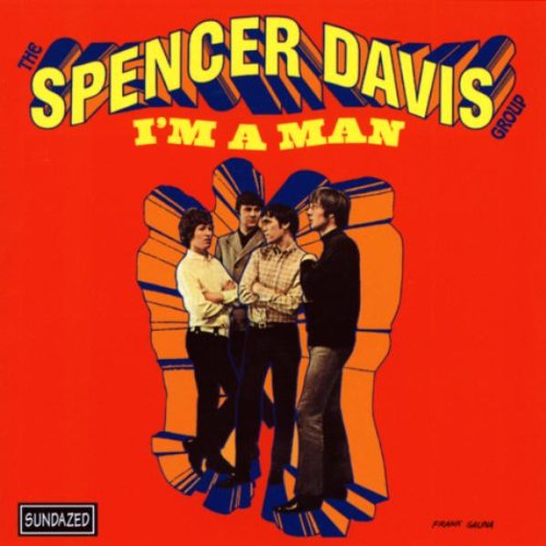 DAVIS, SPENCER GROUP - I'M A MAN