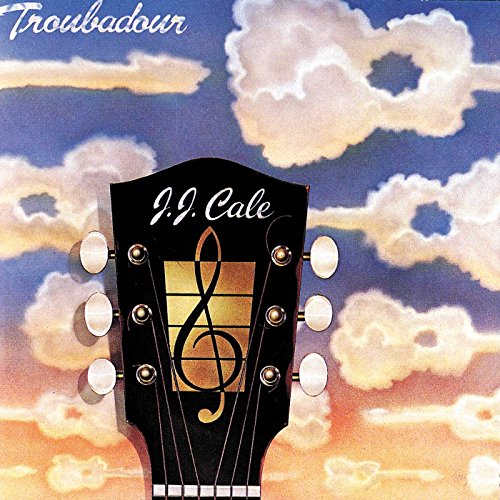 CALE, J.J.  - TROUBADOUR