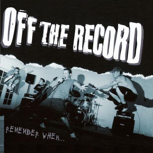 OFF THE RECORD - REMEMBER WHEN