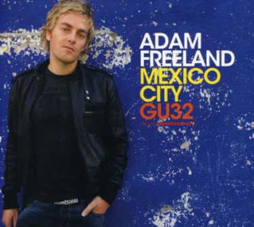 FREELAND, ADAM - MEXICO CITY