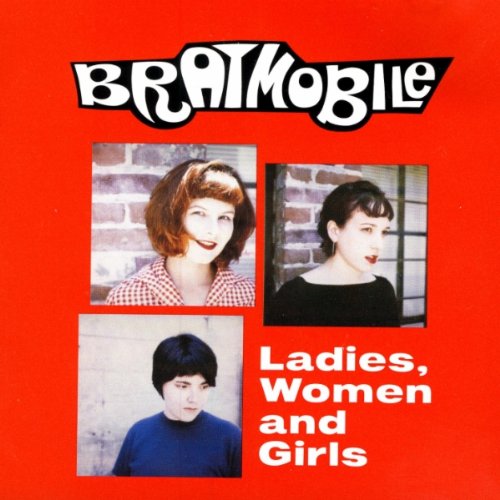 BRATMOBILE - LADIES WOMEN AND GIRLS