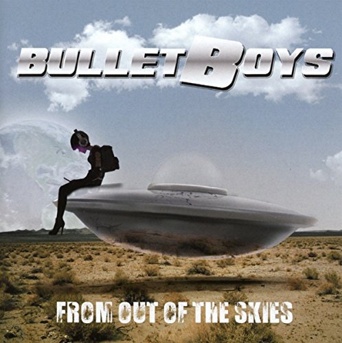 BULLETBOYS - FROM OUT OF THE SKIES