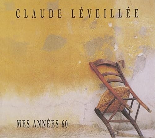 CLAUDE LEVEILLEE - MES ANNEES 60 (CD)