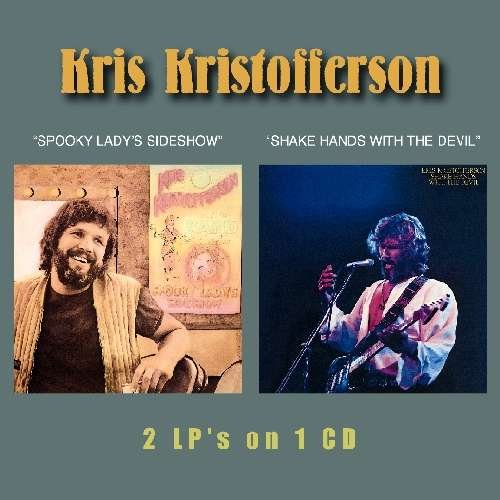 KRISTOFFERSON, KRIS - SPOOKY LADYS SIDESHOW/SHAKE HA