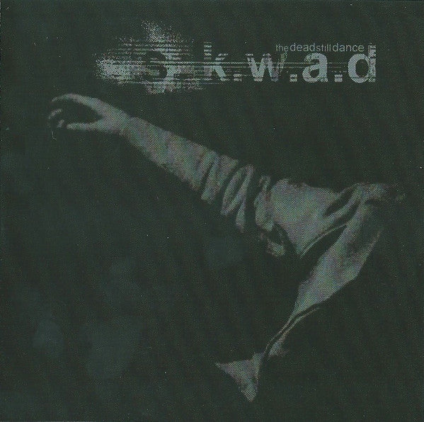 S.K.W.A.D.  - THEDEADSTILLCANCE
