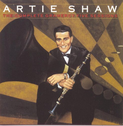 SHAW, ARTIE - THE COMPLETE GRAMERCY FIVE SESSIONS