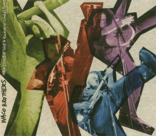 WACO BROTHERS  - WACO EXPRESS: LIVE & KICKIN'