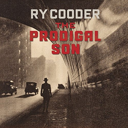 COODER, RY - THE PRODIGAL SON