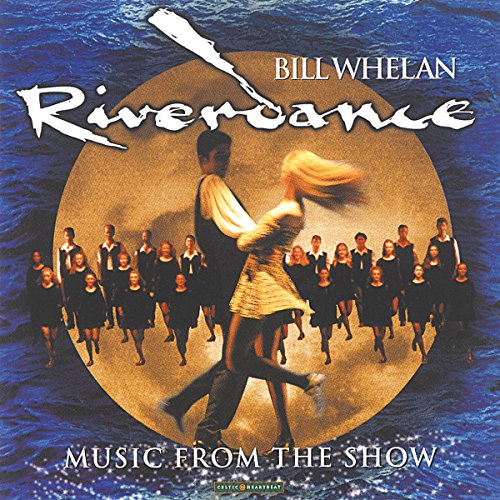 WHELAN, BILL  - RIVERDANCE MUSIC FROM THE RIV