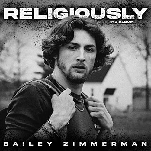 BAILEY ZIMMERMAN - RELIGIOUSLY. THE ALBUM. (CD)