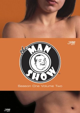 THE MAN SHOW: SEASON ONE, VOLUME TWO