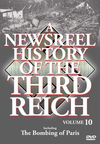 A NEWSREEL HISTORY OF THE THIRD REICH, VOL. 10 [IMPORT]