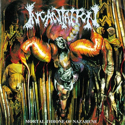 INCANTATION - MORTAL THORNE OF NAZARENE