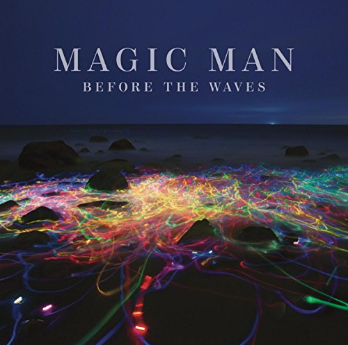 MAGIC MAN - BEFORE THE WAVES