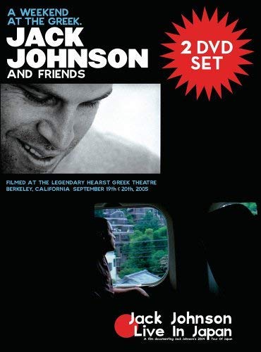 JACK JOHNSON AND FRIENDS: A WEEKEND AT THE GREEK / JACK JOHNSON: LIVE IN JAPAN