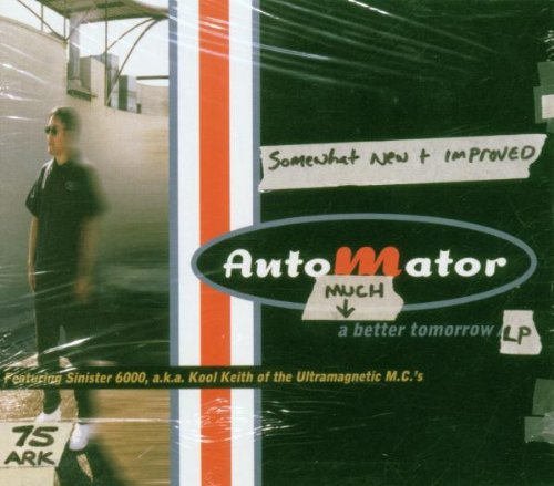 AUTOMATOR - MUCH BETTER TOMORROW