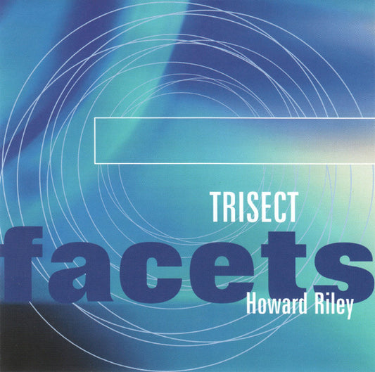 RILEY, HOWARD  - TRISECT
