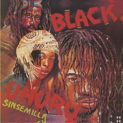 BLACK UHURU - SINSEMILLA