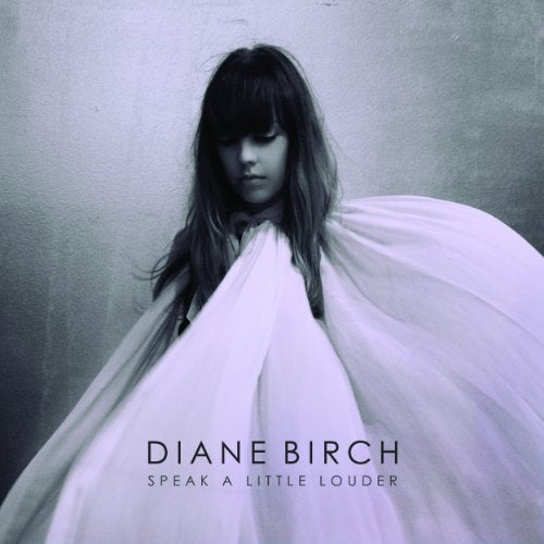 BIRCH, DIANE - SPEAK A LITTLE LOUDER (DELUXE)