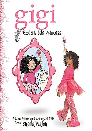 GIGI, GOD'S LITTLE PRINCESS