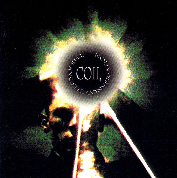 COIL  - ANGELIC CONVERSATION