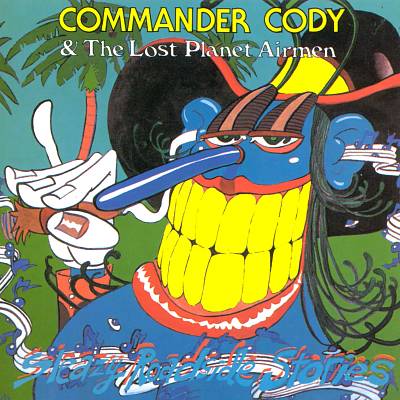 COMMANDER CODY & HIS LOST PLANET AIRMEN  - SLEAZY ROADSIDE STORIES
