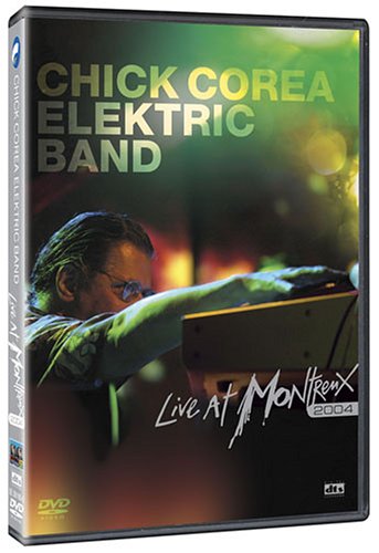 CHICK COREA ELEKTRIC BAND 2004