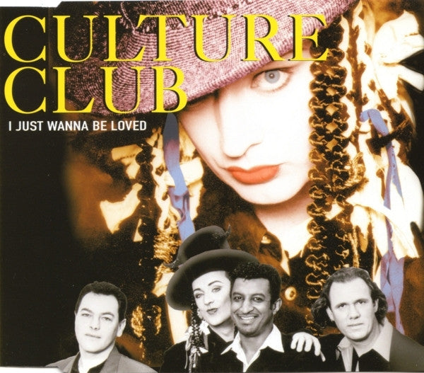 CULTURE CLUB  - I JUST WANNA BE LOVED (CDS)
