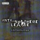 ANTI-NOWHERE LEAGUE - ANTHOLOGY