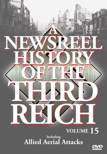 A NEWSREEL HISTORY OF THE THIRD REICH, VOL. 15 [IMPORT]