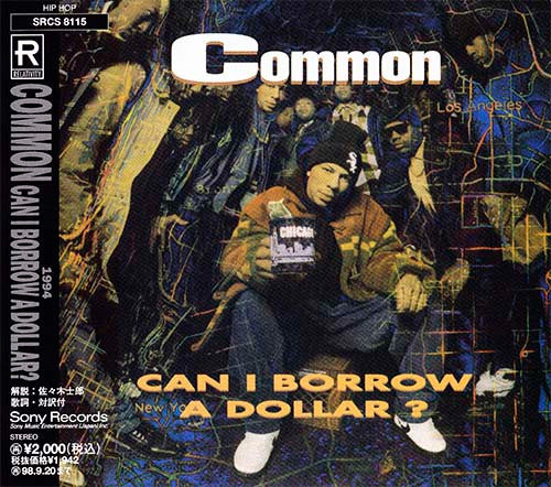 COMMON  - CAN I BORROW A DOLLAR?