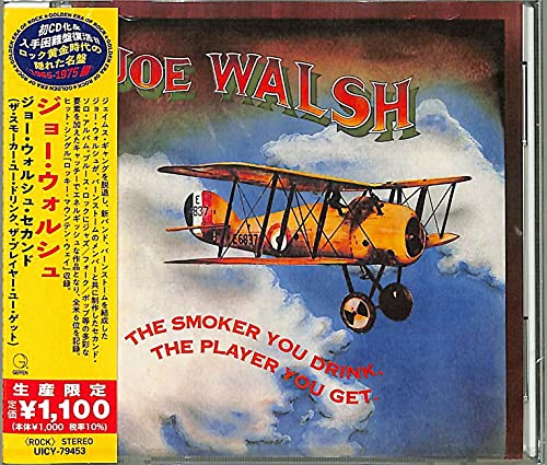 WALSH, JOE (EAGLES)  - SMOKER YOU DRINK....(JAPANESE)