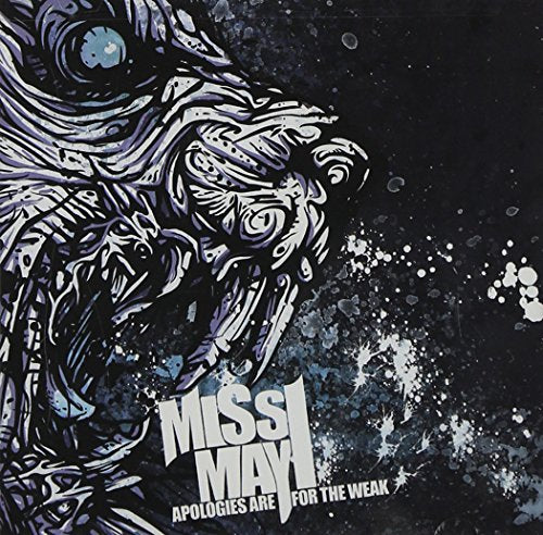 MISS MAY I - APOLOGIES ARE FOR THE WEAK