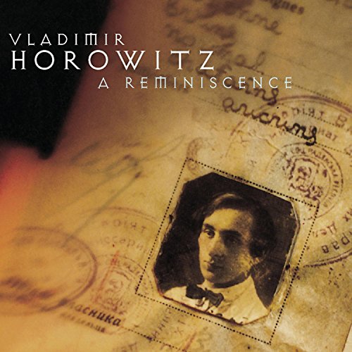 HOROWITZ, VLADIMIR  - REMINISCENCE