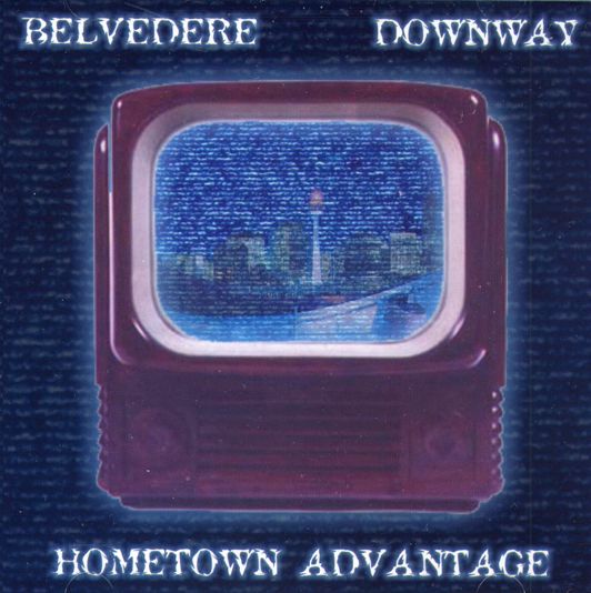 BELVEDERE  - HOMETOWN ADVANTAGE