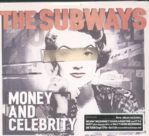 SUBWAYS - MONEY & CELEBRITY