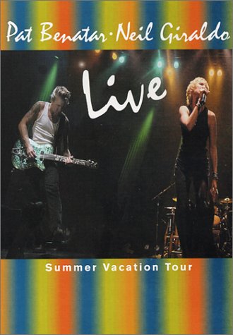 BENATAR, PAT & NEIL GIRALDO  - DVD-2001-LIVE-SUMMER VACATION TO...