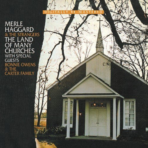 MERLE HAGGARD - LAND OF MANY CHURCHES