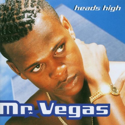 MR VEGAS - HEADS HIGH