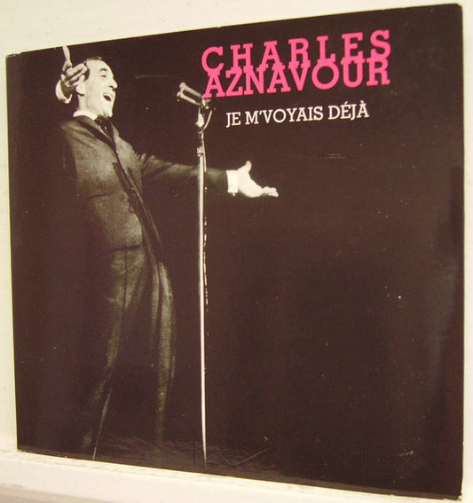 AZNAVOUR, CHARLES  - JE M'VOYAIS DEJA