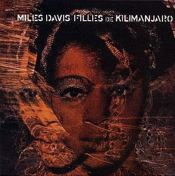 DAVIS, MILES - FILLES DE KILIMANJARO