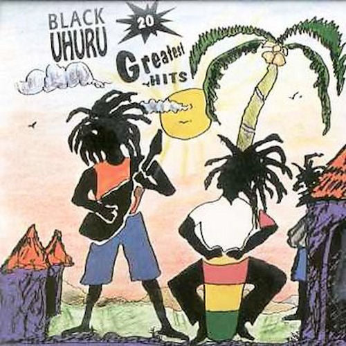 BLACK UHURU - 20 GREATEST HITS