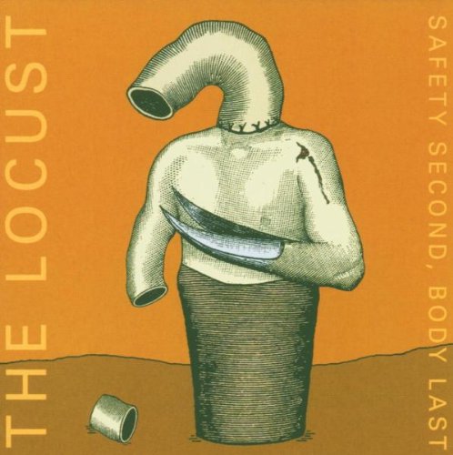 LOCUST (ROCK) - SAFETY SECOND BODY LAST