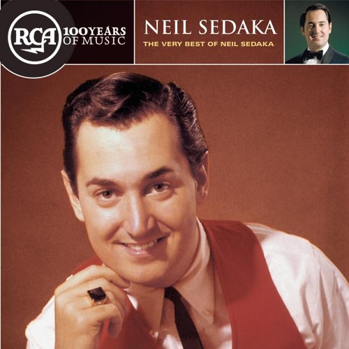 SEDAKA, NEIL - RCA 100TH ANNIVERSARY SERIES-THE VERY BEST OF NEIL SEDAKA