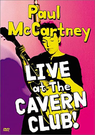 PAUL MCCARTNEY: LIVE AT THE CAVERN CLUB!