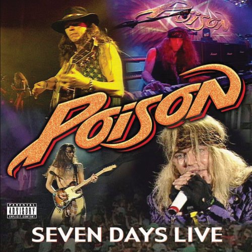 POISON - SEVEN DAYS LIVE