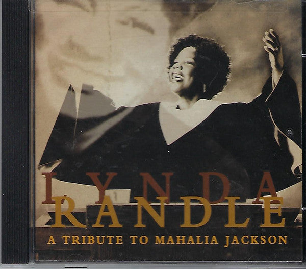 RANDLE, LYNDA  - A TRIBUTE TO MAHALIA JACKSON
