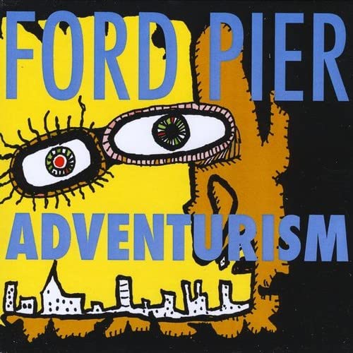 PIER, FORD - ADVENTURISM