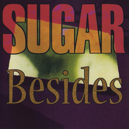 SUGAR  - BESIDES