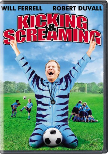 KICKING AND SCREAMING (FULL SCREEN)